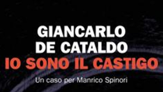 Giancarlo De Cataldo, 'Io sono il castigo'