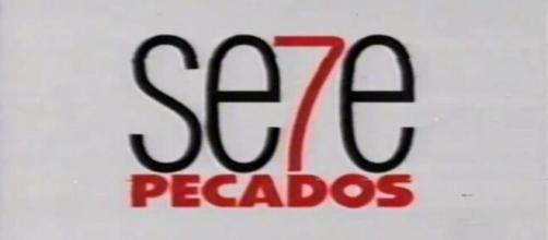 'Sete Pecados' foi exibida pela Globo na década de 2010. (Reprodução/TV Globo)