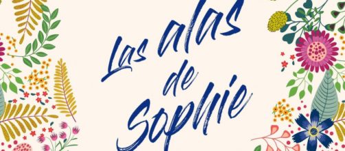 ‘Las alas de Sophie’, la novedad literaria de la escritora Alice Kellen