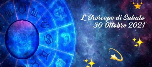 Oroscopo e previsioni zodiacali della giornata di sabato 30 ottobre 2021.