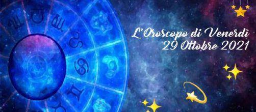 Oroscopo, previsioni zodiacali della giornata di venerdì 29 ottobre 2021