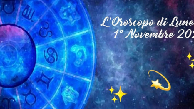 Oroscopo e previsioni zodiacali della giornata di lunedì 1° novembre 2021.