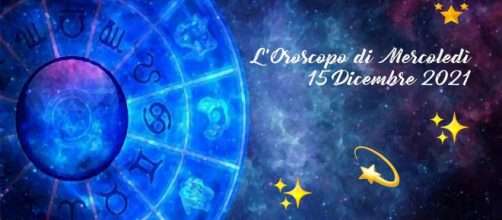 Oroscopo e previsioni zodiacali della giornata di mercoledì 15 dicembre 2021