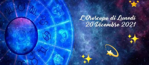 Oroscopo e previsioni della giornata di lunedì 20 dicembre 2021.