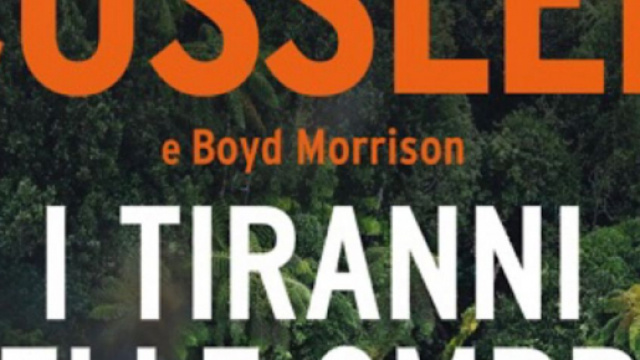 I tiranni delle ombre di Clive Cussler.