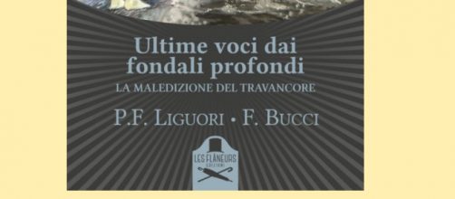 Il romanzo di P. F. Liguori e Francesco Bucci: “Ultime voci dai fondali profondi”