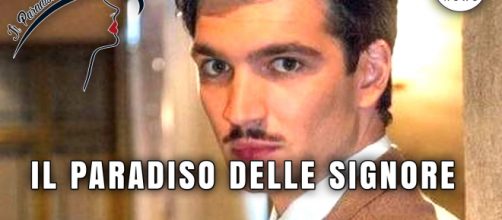 Il Paradiso delle signore, Filippo Scarafia torna nel cast.