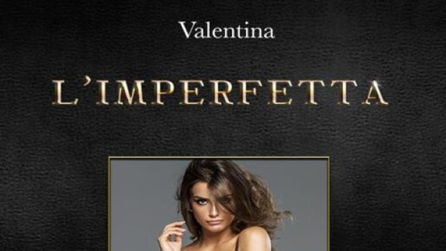 L'autrice Valentina presenta la raccolta di racconti 'L’Imperfetta'.