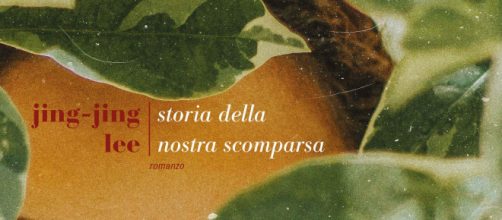 "Storia della nostra scomparsa" di Jing-Jing Lee.