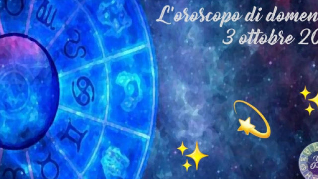 Oroscopo e previsioni zodiacali di domenica 3 ottobre 2021