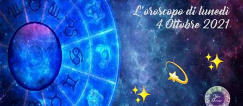 Oroscopo e previsioni zodiacali per la giornata di lunedì 4 ottobre 2021