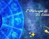 L'oroscopo della giornata di mercoledì 26 gennaio 2022.