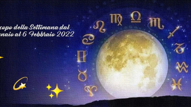 L'oroscopo della settimana dal 31 gennaio al 6 febbraio 2022.