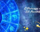 L'oroscopo della giornata di lunedì 28 novembre 2022.
