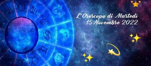 L'oroscopo della giornata di martedì 15 novembre
