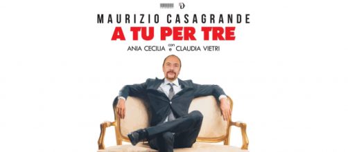 Maurizio Casagrande al Teatro Acacia con "A tu per tre"