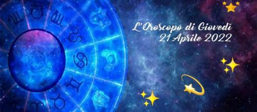 L'oroscopo di giovedì 21 aprile 2022.