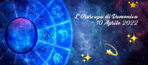 L'oroscopo di domenica 10 aprile 2022.