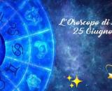 L'oroscopo di sabato 25 giugno: amore instabile per Sagittario, Ariete si mette in forma.