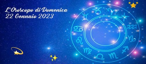 L'oroscopo del giorno di domenica 22 gennaio 2023.
