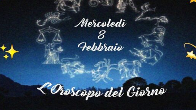 L'oroscopo di mercoledì 8 febbraio: Leone perspicace, Pesci sottotono.