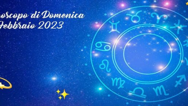 L'oroscopo della giornata di domenica 19 febbraio 2023.