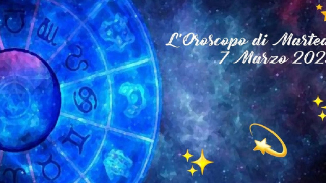 L'oroscopo di martedì 7 marzo: spese per Gemelli, Acquario carico di energie.