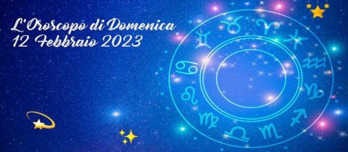 L'oroscopo della giornata di domenica 12 febbraio 2023.