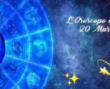 L'oroscopo della giornata di lunedì 20 marzo 2023