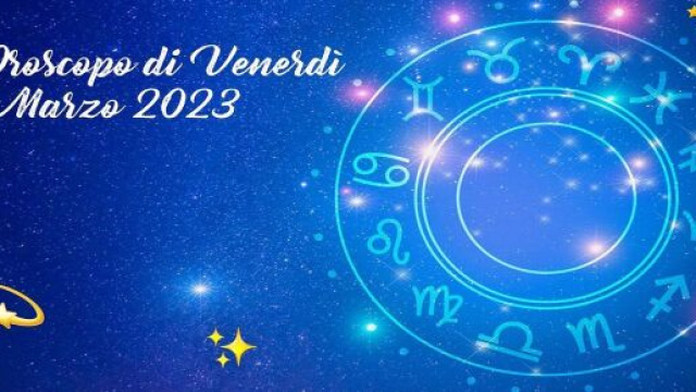 L'oroscopo della giornata di venerdì 24 marzo 2023.