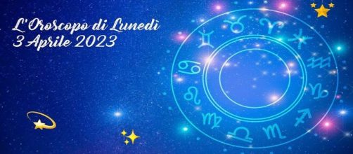 L'oroscopo della giornata di lunedì 3 aprile 2023