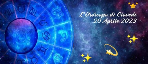 L'oroscopo della giornata di giovedì 20 aprile 2023.