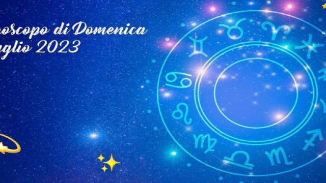 L'oroscopo della giornata di domenica 9 luglio 2023