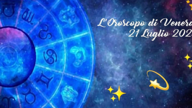 L'oroscopo della giornata di venerdì 21 luglio 2023.
