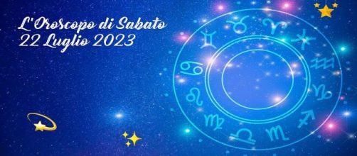 L'oroscopo della giornata di sabato 22 luglio 2023