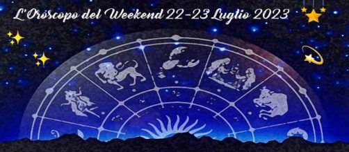L'oroscopo del weekend 22-23 luglio 2023.