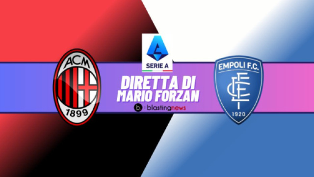 Milan - Empoli alle 15 a San Siro per la 28ma giornata di Serie A.