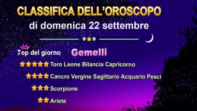 Oroscopo domenica 22 settembre, la classifica - &copy; Roberta Carsoli