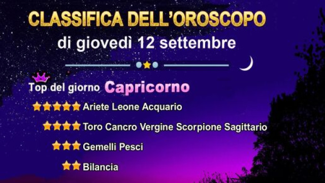 Oroscopo giovedì 12 settembre, la classifica - © Roberta Carsoli.