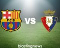 Barcellona-Osasuna, sfida al Camp Nou: Lewandowski uomo chiave, blaugrana favoriti