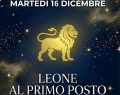 Oroscopo e classifica 16/12: Leone al comando con un carisma irresistibile, Toro sottotono