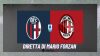 (Diretta) Bologna - Milan recupero dalla 9a giornata: in campo alle 20.45