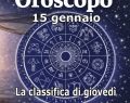 L'oroscopo di giovedì 15 gennaio con classifica: Cancro risale al 2° posto
