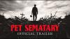 New Pet Sematary trailer is scary and terrifying